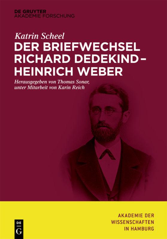 Der Briefwechsel Richard Dedekind – Heinrich Weber