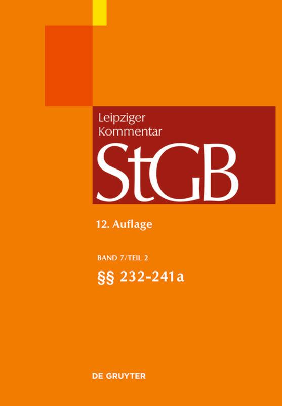 Strafgesetzbuch. Leipziger Kommentar / §§ 232-241a