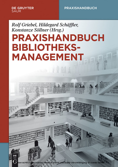 Praxishandbuch Bibliotheksmanagement De Gruyter Reference  