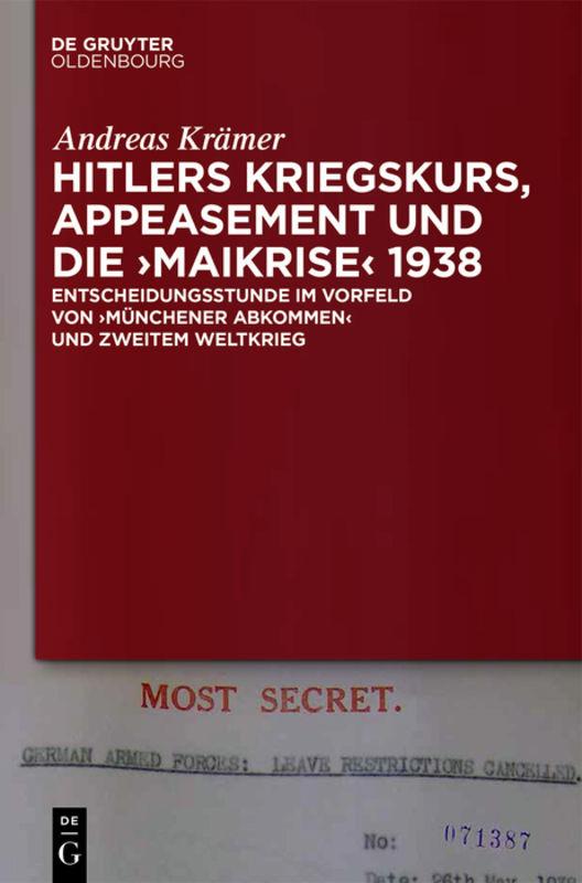 Hitlers Kriegskurs, Appeasement und die „Maikrise“ 1938