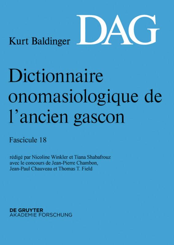 Dictionnaire onomasiologique de l’ancien gascon (DAG) / Dictionnaire onomasiologique de l’ancien gascon (DAG). Fascicule 18