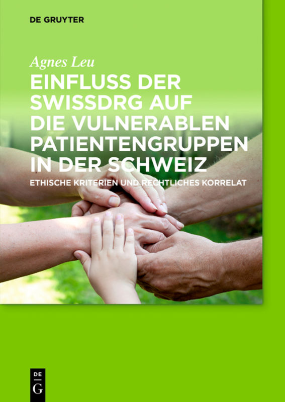 Einfluss der SwissDRG auf die vulnerablen Patientengruppen in der Schweiz