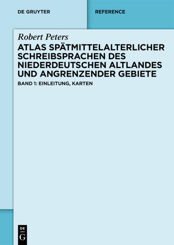 Atlas spätmittelalterlicher Schreibsprachen des niederdeutschen Altlandes und angrenzender Gebiete (ASnA)