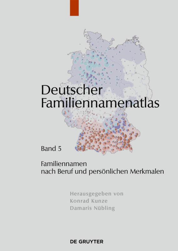Deutscher Familiennamenatlas / Familiennamen nach Beruf und persönlichen Merkmalen