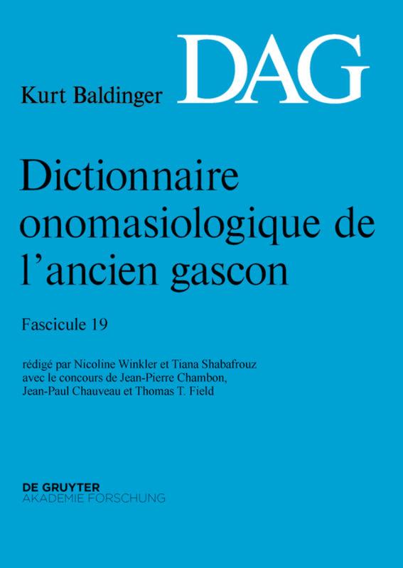 Dictionnaire onomasiologique de l’ancien gascon (DAG) / Dictionnaire onomasiologique de l’ancien gascon (DAG). Fascicule 19