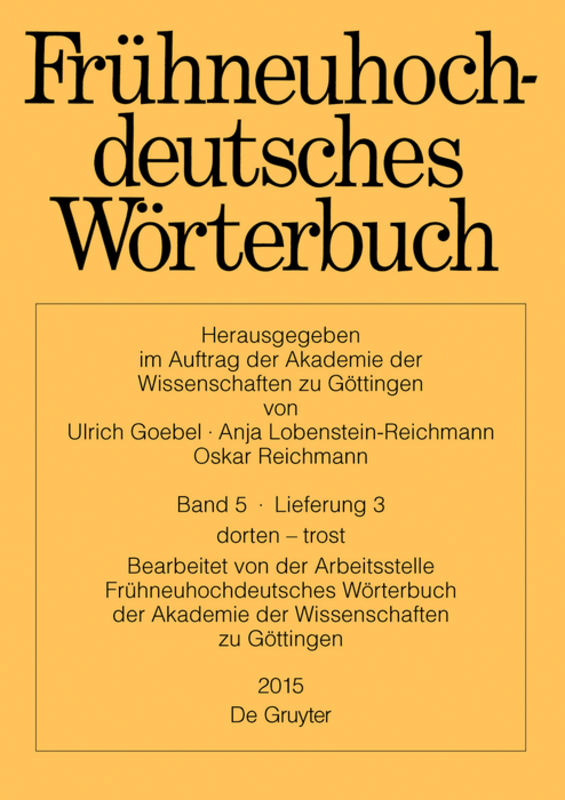 Frühneuhochdeutsches Wörterbuch / dorten – trost
