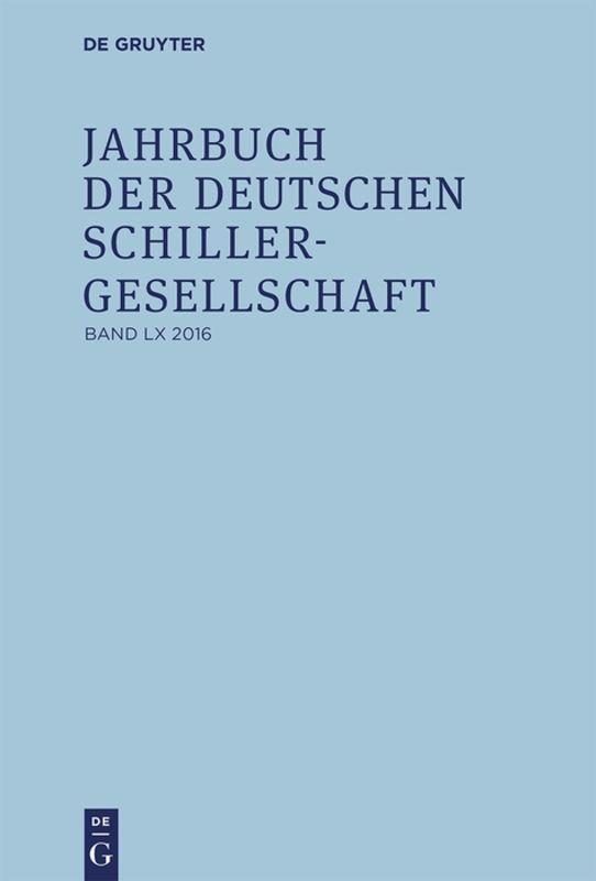 Jahrbuch der Deutschen Schillergesellschaft / 2016