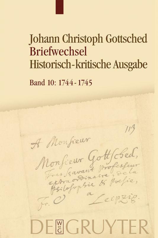 Johann Christoph Gottsched: Briefwechsel / März 1744 - September 1745
