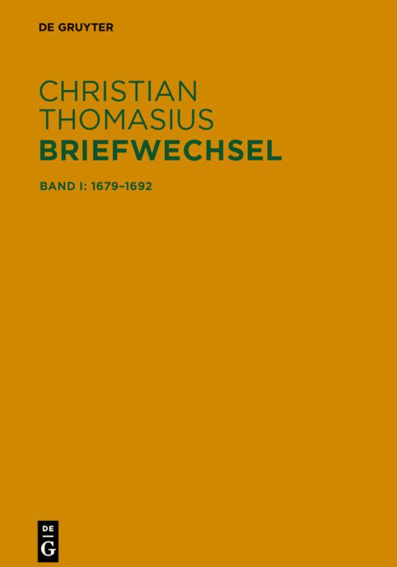Christian Thomasius: Briefwechsel / Briefe 1679–1692