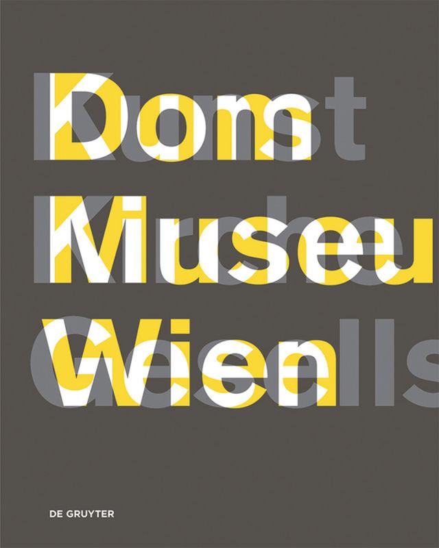 Dom Museum Wien - Kunst, Kirche, Gesellschaft