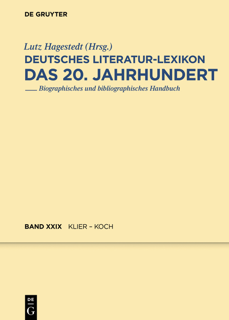 Deutsches Literatur-Lexikon. Das 20. Jahrhundert / Klabund / Klier - Koch, Julius
