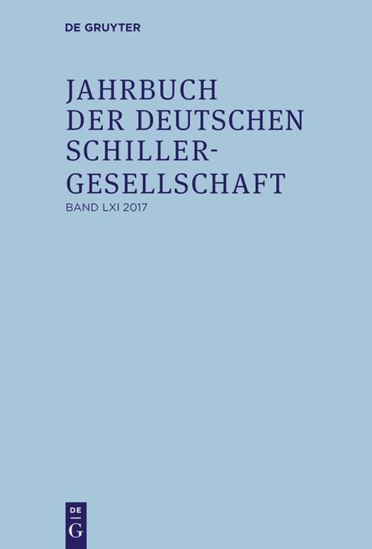 Jahrbuch der Deutschen Schillergesellschaft / 2017