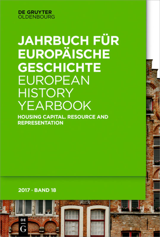 Jahrbuch für Europäische Geschichte / European History Yearbook / Housing Capital