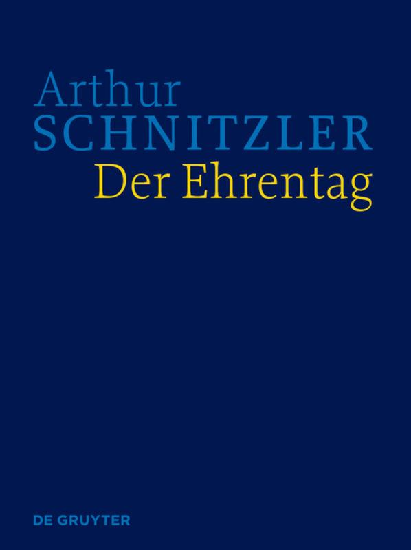Arthur Schnitzler: Werke in historisch-kritischen Ausgaben / Der Ehrentag