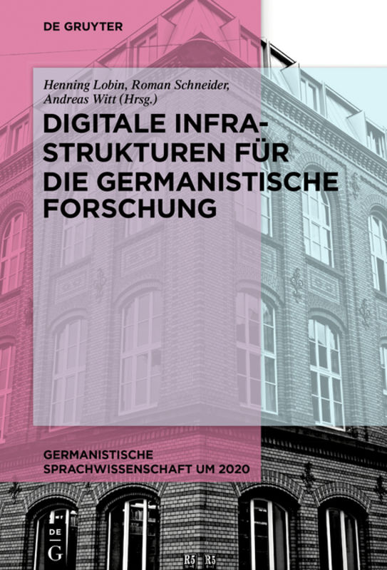 Digitale Infrastrukturen für die germanistische Forschung