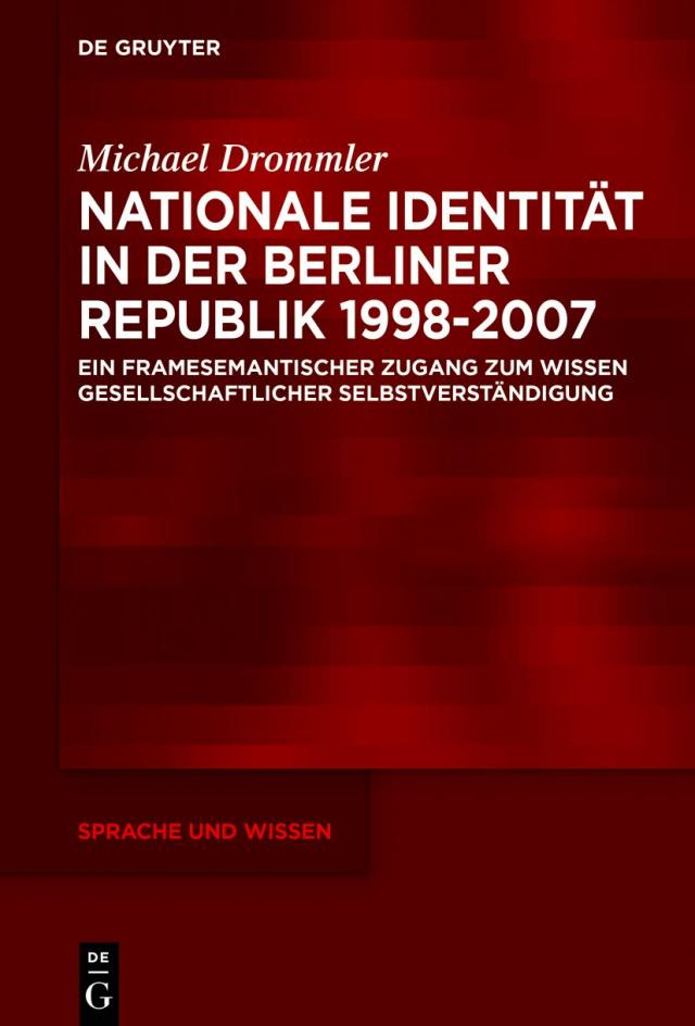 Nationale Identitat in der Berliner Republik 1998-2007