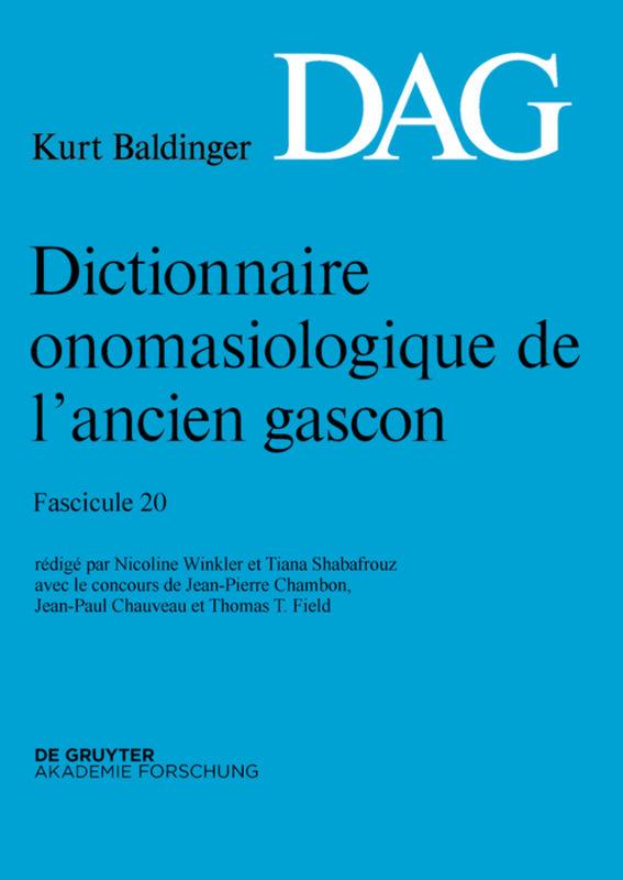 Dictionnaire onomasiologique de l’ancien gascon (DAG) / Dictionnaire onomasiologique de l’ancien gascon (DAG). Fascicule 20