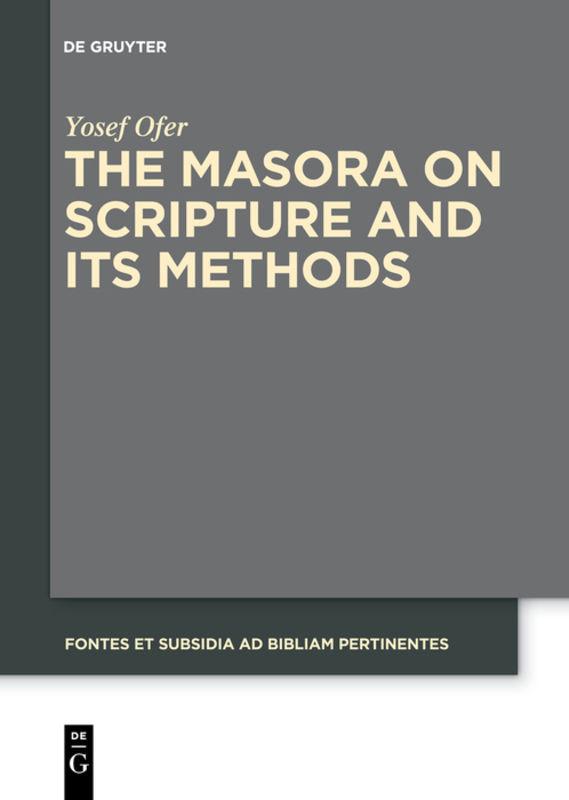 The Masora on Scripture and Its Methods