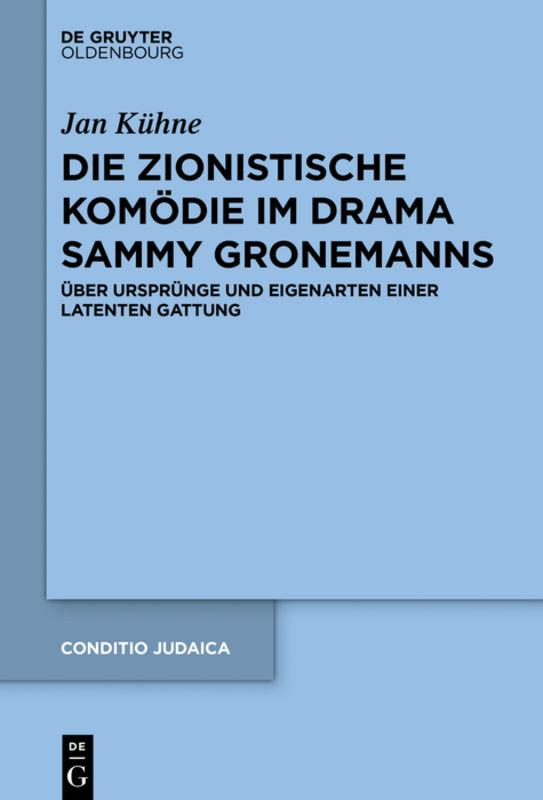 Die zionistische Komödie im Drama Sammy Gronemanns; .