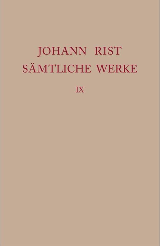 Johann Rist: Sämtliche Werke / Dichtungen 1647–1648