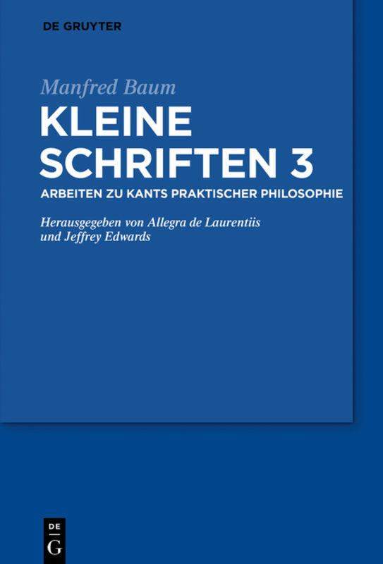 Manfred Baum: Kleine Schriften / Arbeiten zu Hegel und verwandten Themen