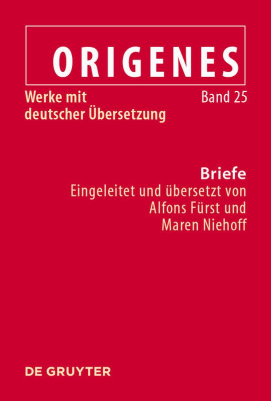 Origenes: Werke mit deutscher Übersetzung / Briefe
