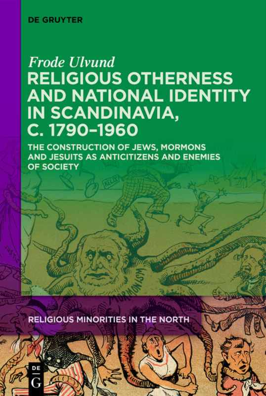 Religious Otherness and National Identity in Scandinavia, c. 1790–1960