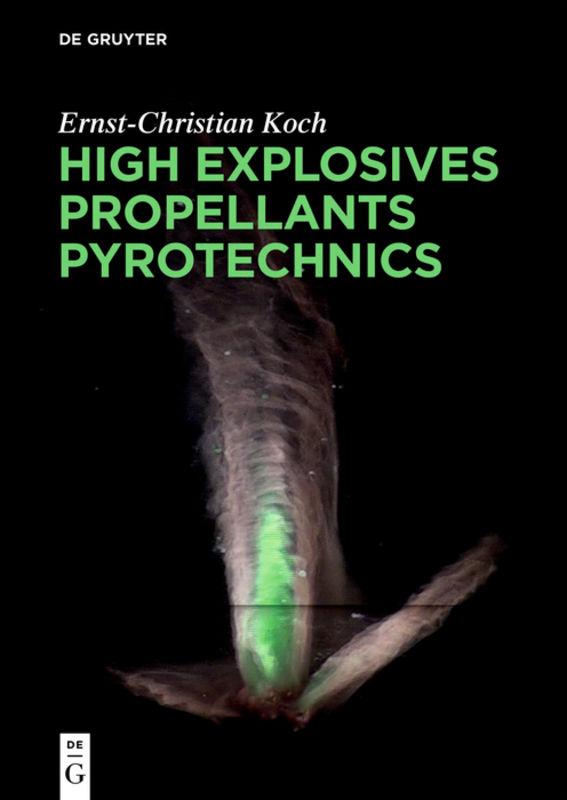 High Explosives, Propellants, Pyrotechnics