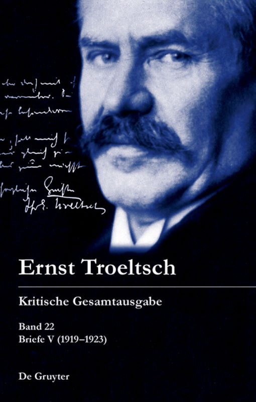 Ernst Troeltsch: Kritische Gesamtausgabe / Briefe V (1918–1923)