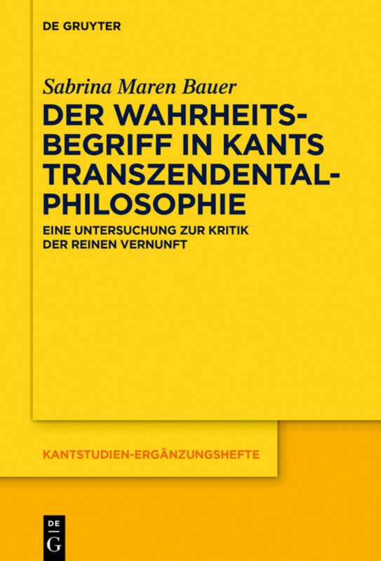 Der Wahrheitsbegriff in Kants Transzendentalphilosophie