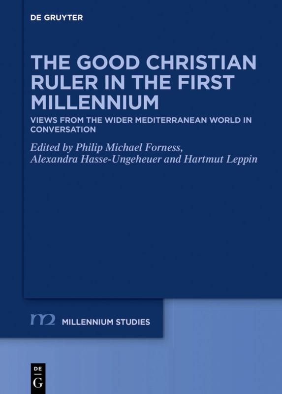 The Good Christian Ruler in the First Millennium