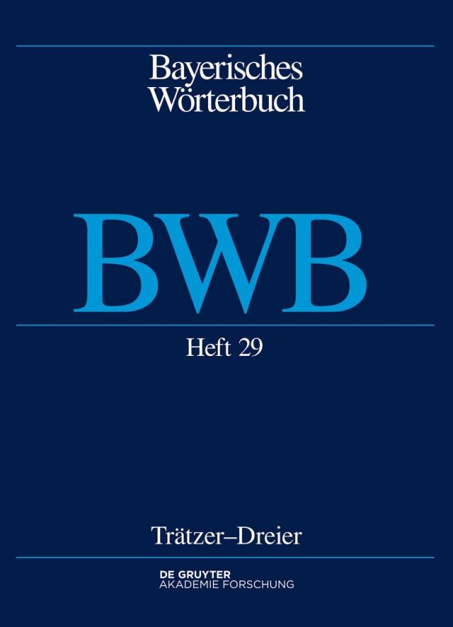 Bayerisches Wörterbuch (BWB) / [Buben]trätzer – [Kürzer]dreier