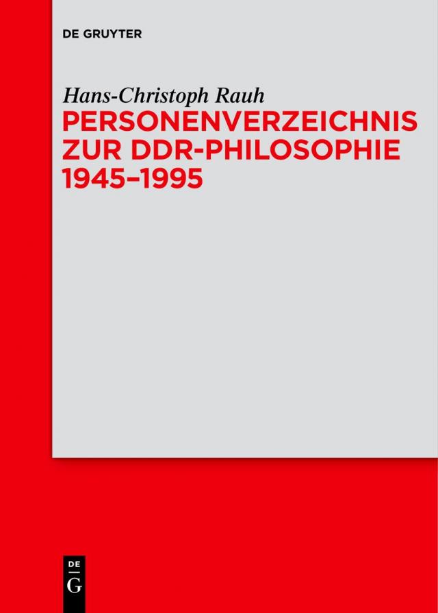 Personenverzeichnis zur DDR-Philosophie 1945–1995
