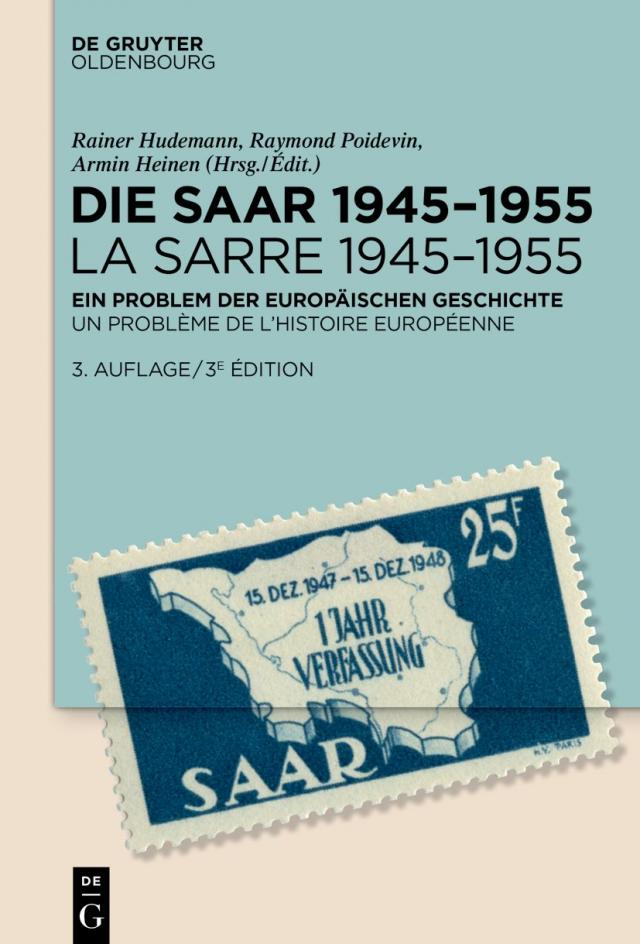 Die Saar 1945–1955 / La Sarre 1945–1955
