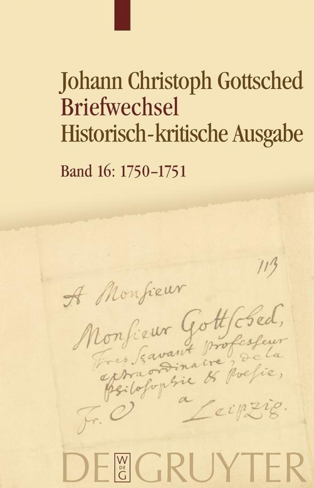 Johann Christoph Gottsched: Briefwechsel / Juni 1750 − März 1751