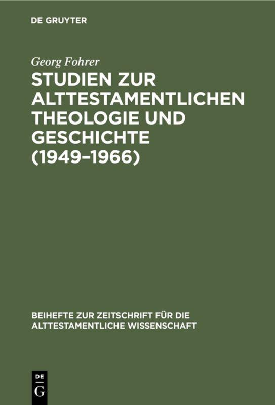 Studien zur alttestamentlichen Theologie und Geschichte (1949–1966)