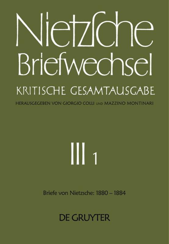 Briefe von Friedrich Nietzsche Januar 1880 - Dezember 1884