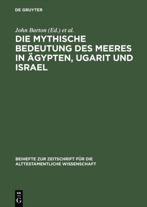 Die mythische Bedeutung des Meeres in Ägypten, Ugarit und Israel