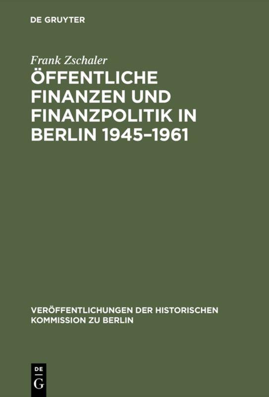 Öffentliche Finanzen und Finanzpolitik in Berlin 1945–1961