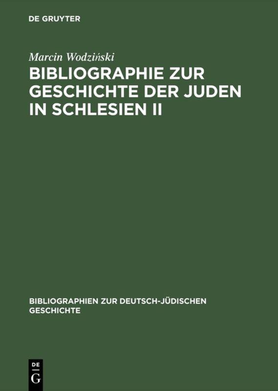 Bibliographie zur Geschichte der Juden in Schlesien II