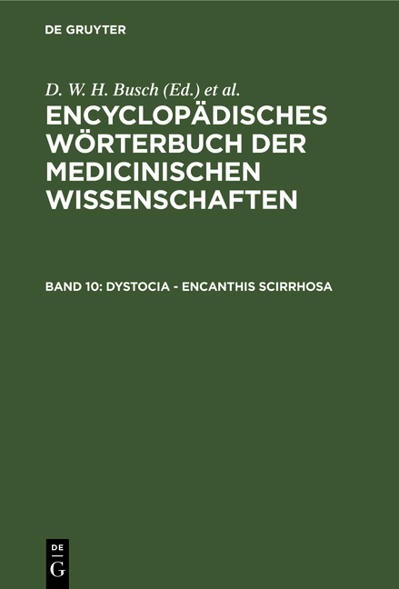 Encyclopädisches Wörterbuch der medicinischen Wissenschaften / Dystocia - Encanthis scirrhosa