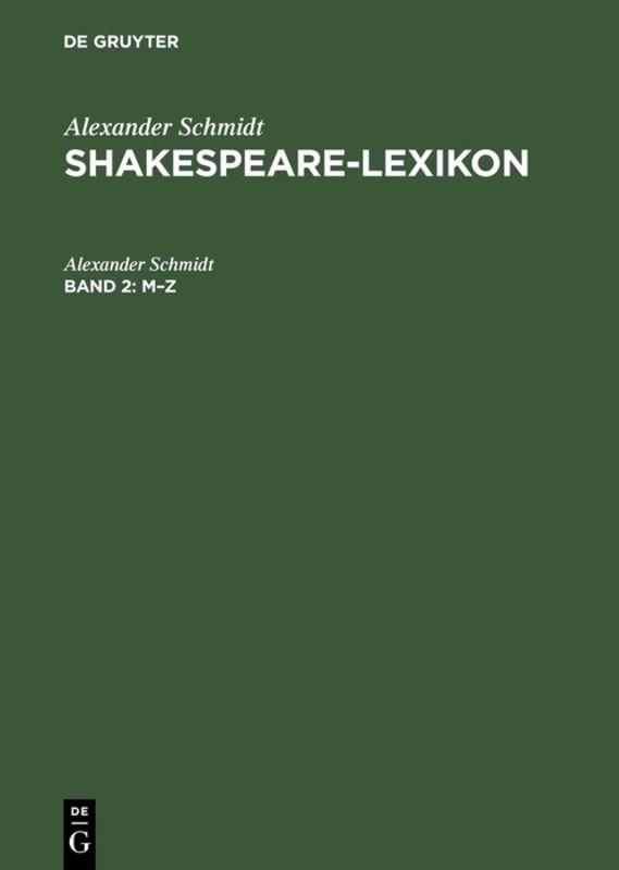 Alexander Schmidt: Shakespeare-Lexicon / M - Z