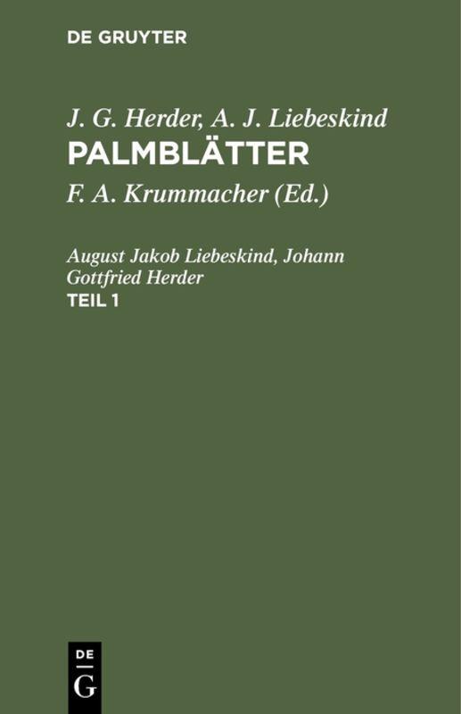J. G. Herder; A. J. Liebeskind: Palmblätter / J. G. Herder; A. J. Liebeskind: Palmblätter. Teil 1