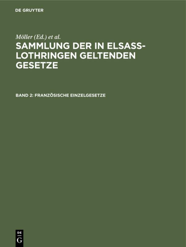 Sammlung der in Elsaß-Lothringen geltenden Gesetze / Französische Einzelgesetze