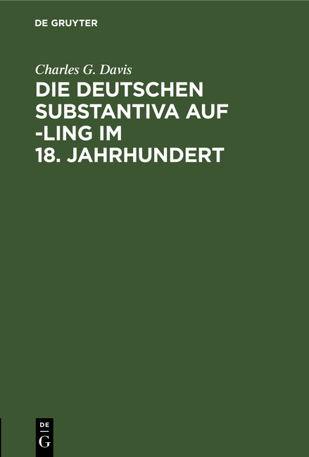 Die deutschen Substantiva auf -ling im 18. Jahrhundert
