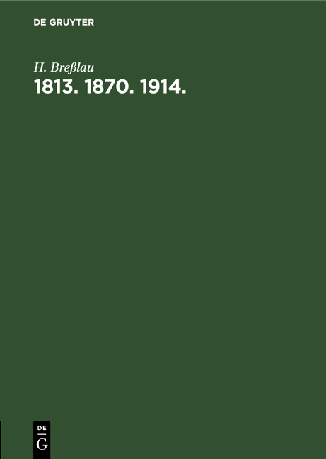 1813. 1870. 1914.