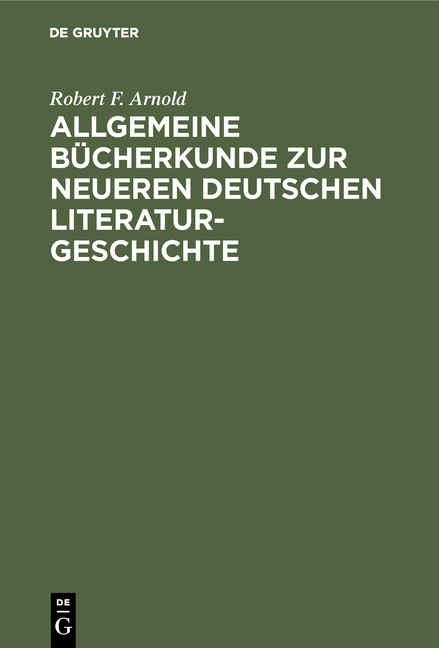 Allgemeine Bücherkunde zur neueren deutschen Literaturgeschichte