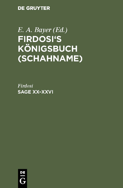 Firdosi: Firdosi's Königsbuch (Schahname) / Sage XX–XXVI