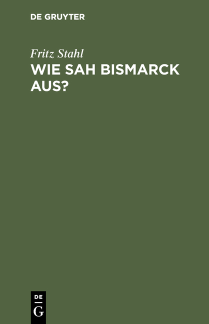 Wie sah Bismarck aus?