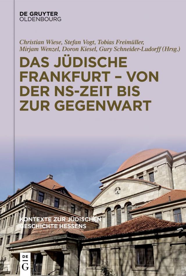 Das jüdische Frankfurt – von der NS-Zeit bis zur Gegenwart